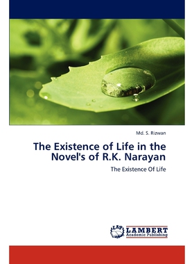 按需印刷不退不换The Existence of Life in the Novel's of R.K. Narayan[9783659308819]