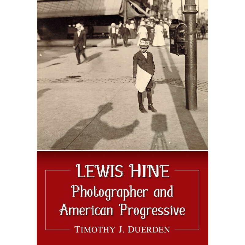 按需印刷不退不换Lewis Hine:Photographer and American Progressive[9781476673349]