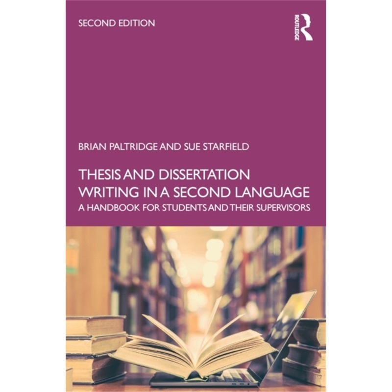 预订Thesis and Dissertation Writing in a Second Language[9781138048706]