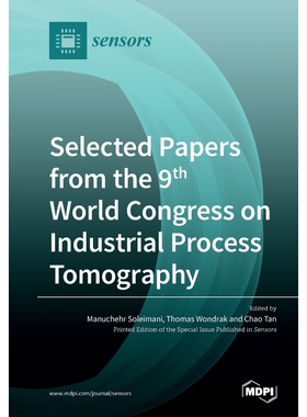 按需印刷不退不换Selected Papers from the 9th World Congress on Industrial Process Tomography[9783039282487]