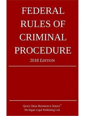按需印刷Federal Rules of Criminal Procedure; 2018 Edition[9781640020221]