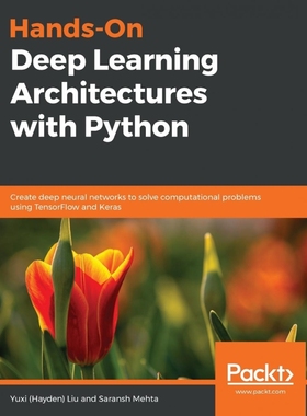 按需印刷Hands-On Deep Learning Architectures with Python[9781788998086]