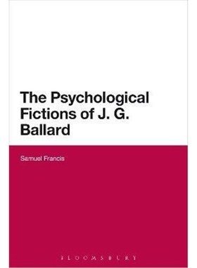 按需印刷The Psychological Fictions of J.G. Ballard[9781472513038]