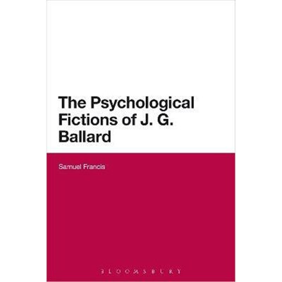 按需印刷The Psychological Fictions of J.G. Ballard[9781472513038]