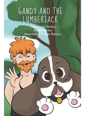 按需印刷Gandy and the Lumberjack[9780359037643]