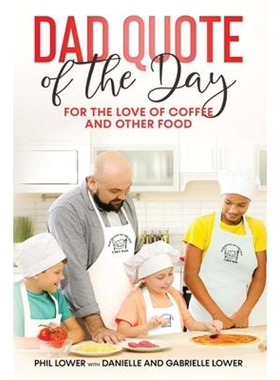 按需印刷Dad Quote of the Day:For the Love of Coffee and Other Food[9781087999319]