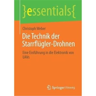 预订【德语】 Die Technik der Starrflügler-Drohnen:Eine Einführung in die Elektronik von UAVs