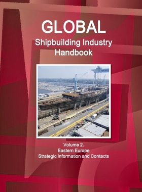 按需印刷 Global Shipbuilding Industry Handbook Volume 2. Eas