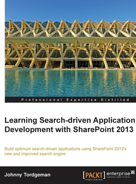 按需印刷不退不换Developing Search-Driven Applications with Sharepoint 2013[9781782171003]