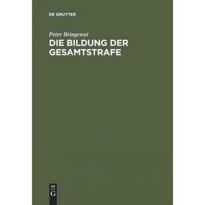 按需印刷DEG Die Bildung der Gesamtstrafe[9783110103311]