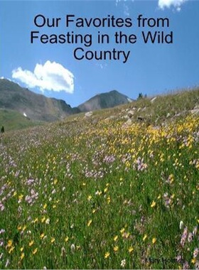 按需印刷Our Favorites from Feasting in the Wild Country[9781312949942]