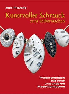 预订【德语】Kunstvoller Schmuck zum Selbermachen:Prägetechniken mit Fimo und anderen Modell