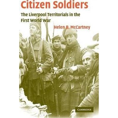 预订Citizen Soldiers:The Liverpool Territorials in the First World War