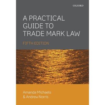 按需印刷A Practical Guide to Trade Mark Law[9780198702030]