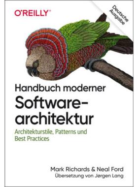 预订【德语】 Handbuch moderner Softwarearchitektur:Architekturstile, Patterns und Best