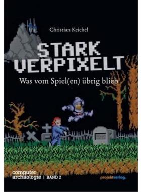 预订【德语】 STARK VERPIXELT:Was vom Spiel(en) übrig blieb