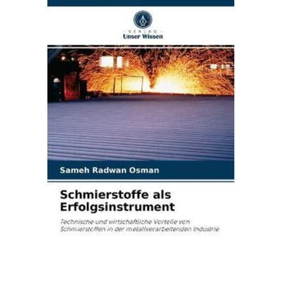 预订【德语】 Schmierstoffe als Erfolgsinstrument:Technische und wirtschaftliche Vorteile von Sch