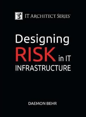 按需印刷不退不换IT Architect Series:Designing Risk in IT Infrastructure[9780999092903]