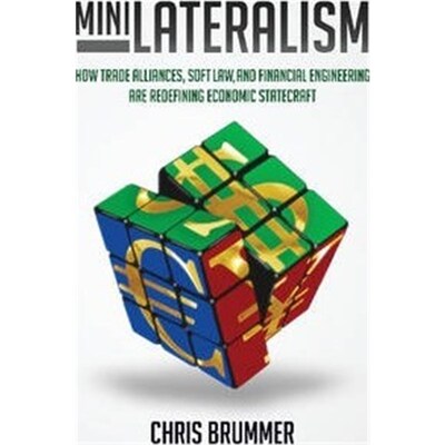 按需印刷不退不换Minilateralism:How Trade Alliances, Soft Law and