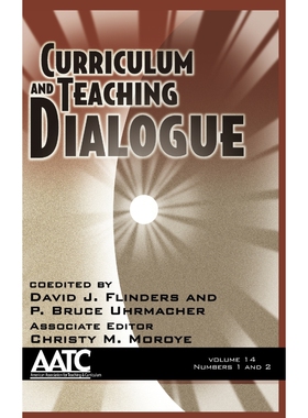 预订不退不换Curriculum and Teaching Dialogue Volume 14, Numbers 1 & 2 (Hc)