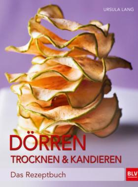 预订【德语】 Dörren, Trocknen & Kandieren:Das Rezeptbuch