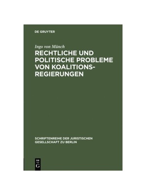 预订【德语】Rechtliche und politische Probleme von Koalitionsregierungen:Vortrag, gehalten vor der Juristischen Gesellsc