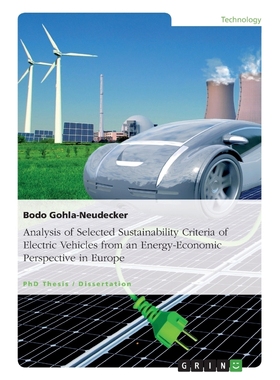 预订Analysis of Selected Sustainability Criteria of Electric Vehicles from an Energy-Economic Perspectiv