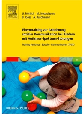 预订【德语】Elterntraining zur Anbahnung sozialer Kommunikation bei Kindern mit Autismus-Spe[9783437444425]