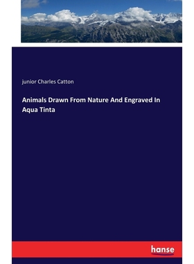 按需印刷Animals Drawn From Nature And Engraved In Aqua Tinta[9783744739924]