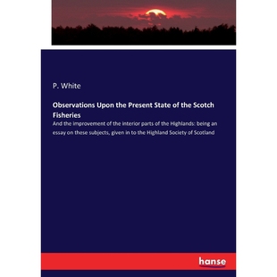 Present State 9783337409258 Upon Fisheries the Scotch 按需印刷Observations