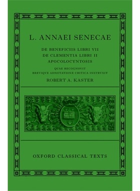 预订Seneca: De Beneficiis (L. Annaei Senecae De beneficiis: Libri VII, De clementia:[9780198850731]