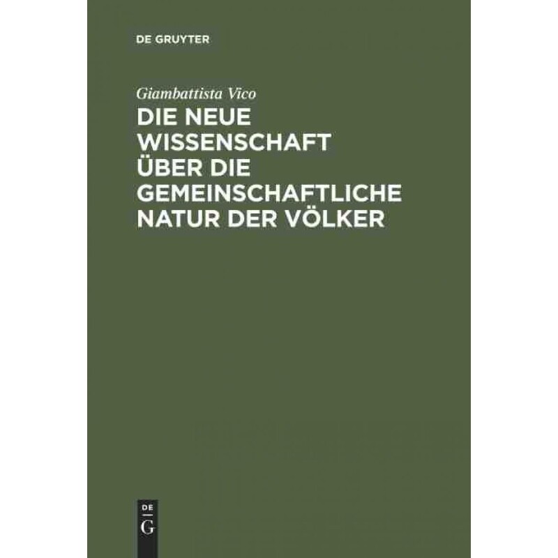 按需印刷不退不换DEG Die neue Wissenschaft über die gemeinschaftliche Natur der V?lker[9783110168907]