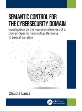 按需印刷不退不换TF Semantic Control for the Cybersecurity Domain[9781032250809]