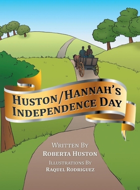 按需印刷Huston/Hannah's Independence Day[9781524565152]