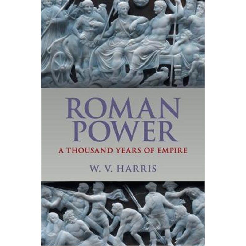 按需印刷不退不换Roman Power:A Thousand Years of Empire[9781316606667]
