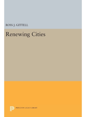 按需印刷不退不换Renewing Cities[9780691635798]
