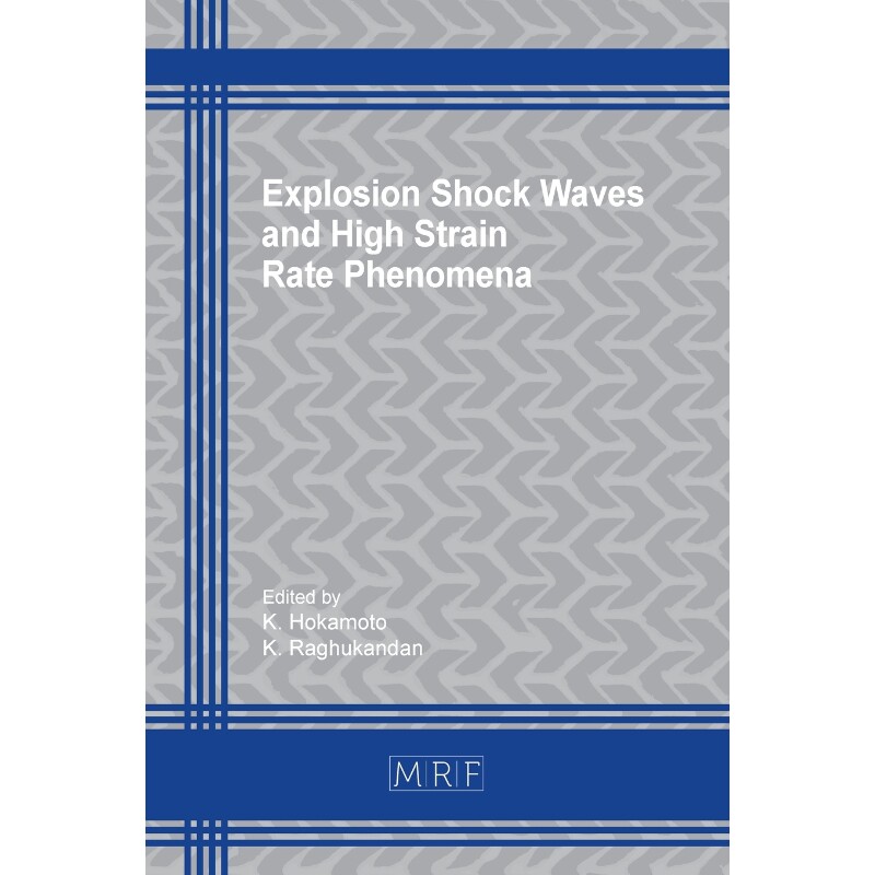 按需印刷不退不换Explosion Shock Waves and High Strain Rate Phenomena[9781644900321]