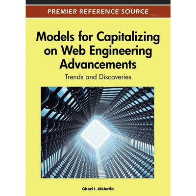 按需印刷不退不换Models for Capitalizing on Web Engineering Advancements[9781466600232]