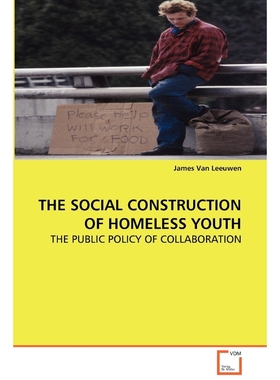 按需印刷The Social Construction of Homeless Youth[9783639047639]