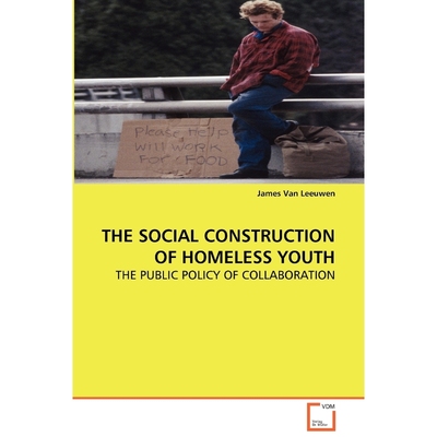 按需印刷The Social Construction of Homeless Youth[9783639047639]