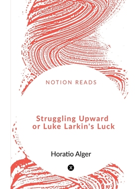 按需印刷Struggling Upward  or Luke Larkin s Luck[9781648289194]