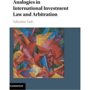 按需印刷Analogies in International Investment Law and Arbitration[9781107093317]