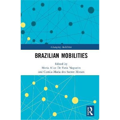 按需印刷不退不换Brazilian Mobilities[9780367172770]