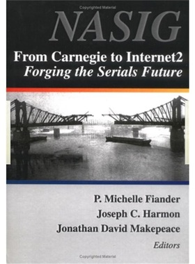 预订From Carnegie to Internet2:Forging the Serial's Future[9780789010070]