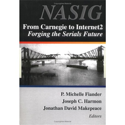 预订不退不换From Carnegie to Internet2:Forging the Serial's Future[9780789010070]