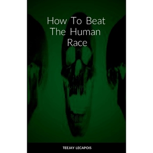 The Beat Human Race 按需印刷How 9781387592500
