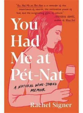 预订You Had Me at Pet-Nat:A Natural Wine-Soaked Memoir