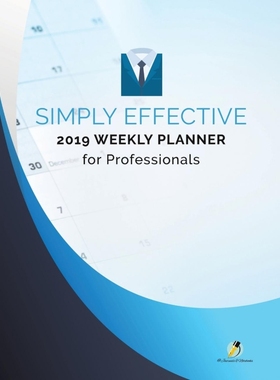 按需印刷Simply Effective 2019 Weekly Planner for Professionals[9781541966468]