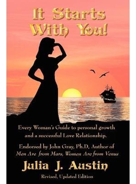 按需印刷It Starts With You! Every Woman's Guide to personal growth and a successful Love Relationship.[9781432713591]