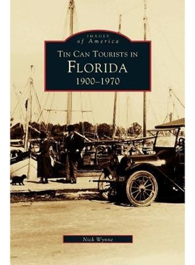 按需印刷Tin Can Tourists in Florida 1900-1970[9781531601409]
